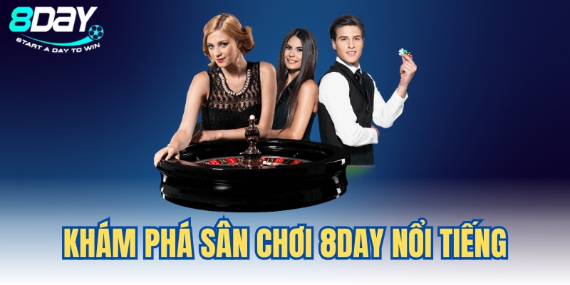 8DAY | Link Trang Chủ Website Nhà Cái 8DAY Mới Nhất 2025 2 Khám phá cơ bản về nhà cái danh tiếng 8DAY