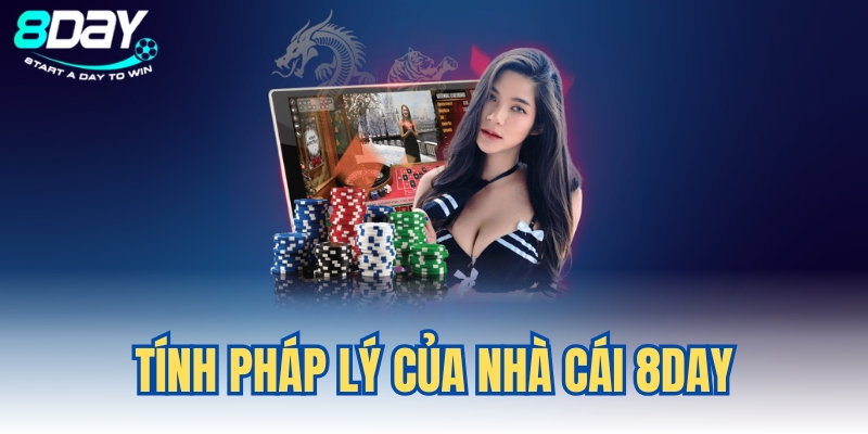 8DAY | Link Trang Chủ Website Nhà Cái 8DAY Mới Nhất 2025 3 Tìm hiểu tính pháp lý của 8DAY