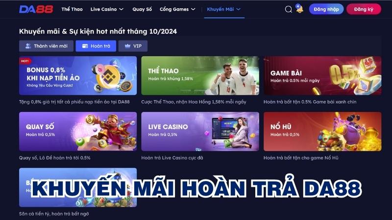 DA88 - Game bài Đổi Thưởng #1VN, Đăng Ký Nhận 100K Ngay! 5 Các chương trình khuyến mãi hấp dẫn