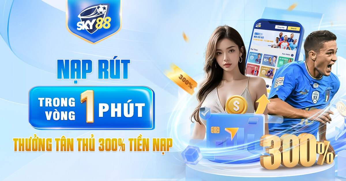 Sky88 - Link đăng nhập mới nhất | Cổng Game thể thao #1 VN 2 Tổng Quan Về Sky88