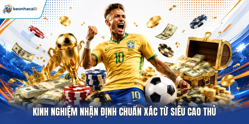 Kèo Thẻ Phạt – Bí Quyết Dự Đoán Chuẩn, Tăng Cơ Hội Thắng 4 Kinh nghiệm nhận định chuẩn xác từ siêu cao thủ
