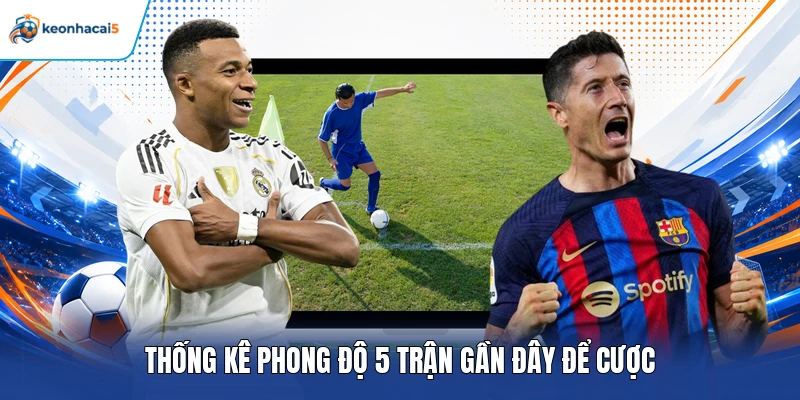 Soi Kèo Ligue 1 - Cẩm Nang Phân Tích Hiệu Quả Cho Hội Viên 4 Thống kê phong độ 5 trận gần đây để cược