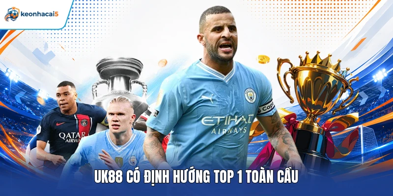 UK88 - Review Chi Tiết Mọi Khía Cạnh Của Nền Tảng Top 1 2 UK88 có định hướng top 1 toàn cầu