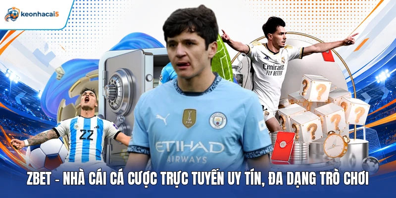 Zbet – Nhà Cái Cá Cược Trực Tuyến Uy Tín, Đa Dạng Trò Chơi 1 Zbet